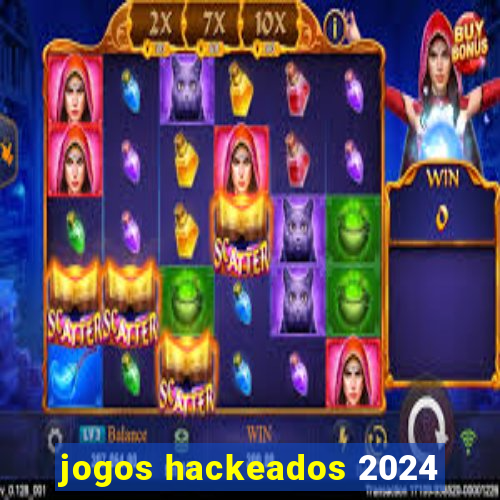 jogos hackeados 2024